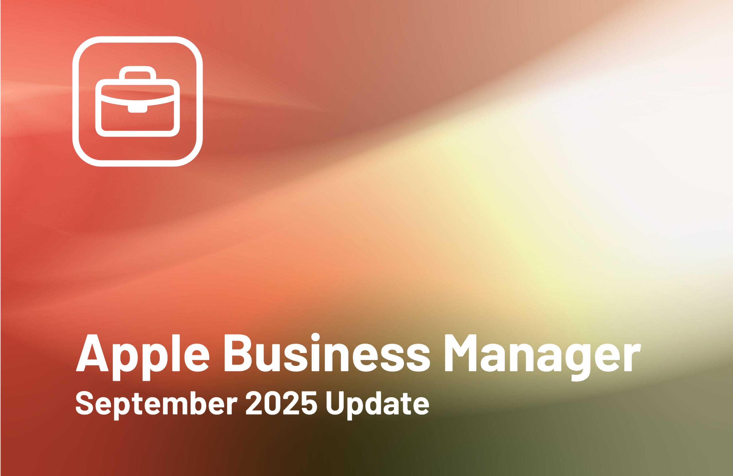 APPLE BUSINESS MANAGER UPDATE